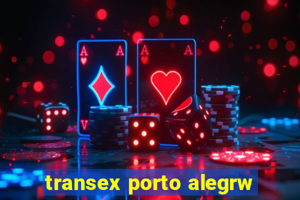 transex porto alegrw